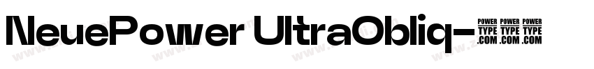 NeuePower UltraObliq字体转换 NeuePower UltraObliq字体转换